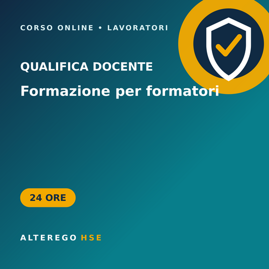 Corso di formazione per formatori della sicurezza – 24 ore