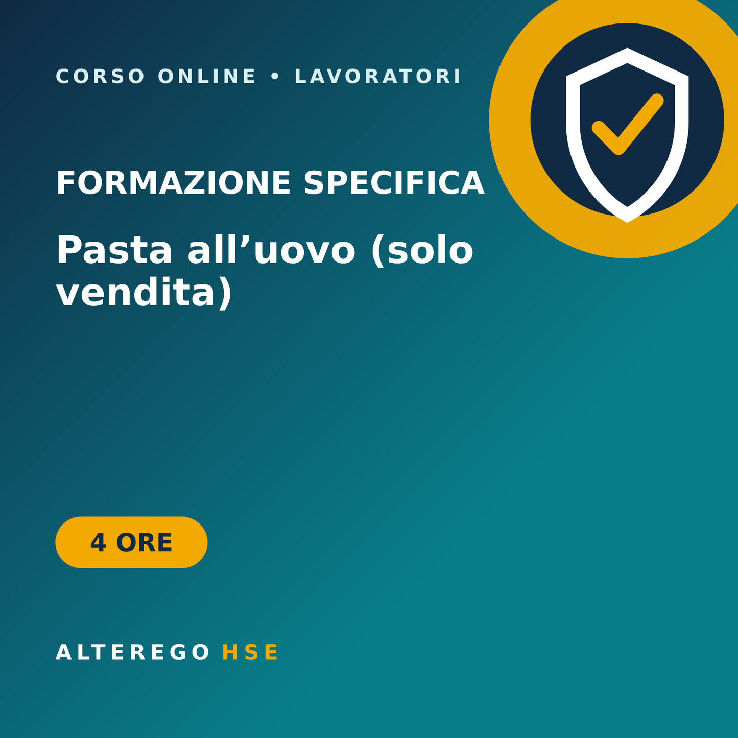 Corso di formazione specifica per lavoratori del settore pasta all’uovo (solo vendita), 4 ore